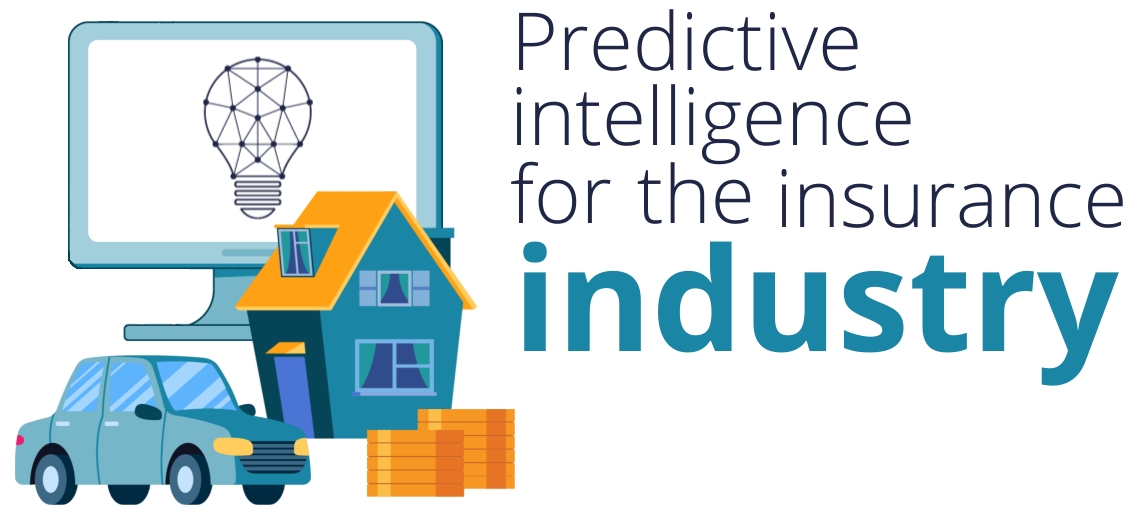 Car, house, computer screen icons and text:Predictive intelligence for the insurance industry